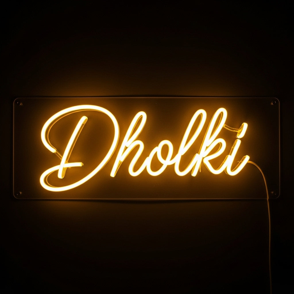 Dholki Neon Sign