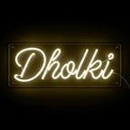 Dholki Neon Sign