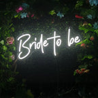 Bride to be Neon Sign