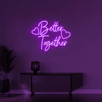 Better Together Neon Sign